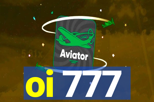 oi 777